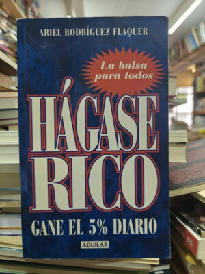 Hagase Rico - Rodriguez Flaquer