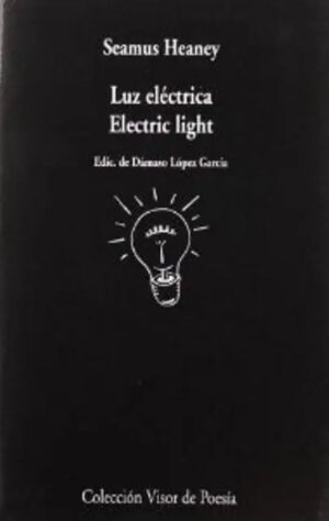 Luz Electrica / Electric Light - S. Heaney