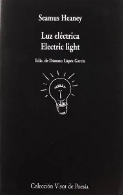 Luz Electrica / Electric Light - S. Heaney