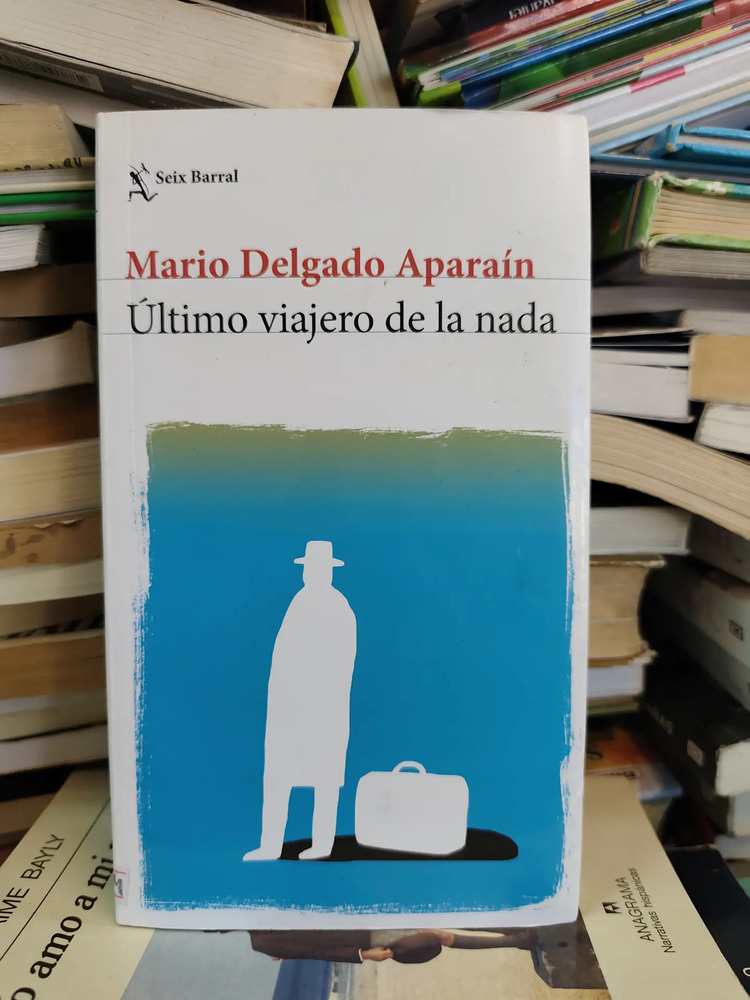 Último Viajero De La Nada - Mario Delgado Aparaín - Imagen 2