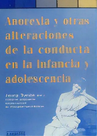 Anorexia Alteraciones De Conducta La Infancia Y Adolescencia