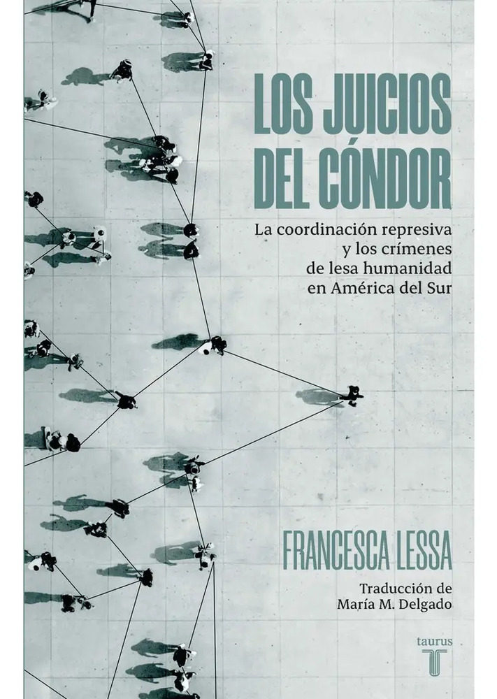 Juicios Del Condor, Los - Francesca Lessa