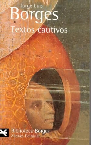 Textos Cautivos - Jorge Luis Borges