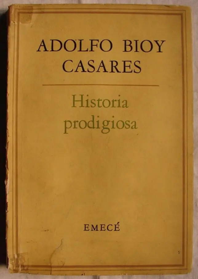 Historia Prodigiosa - A. Bioy Casares