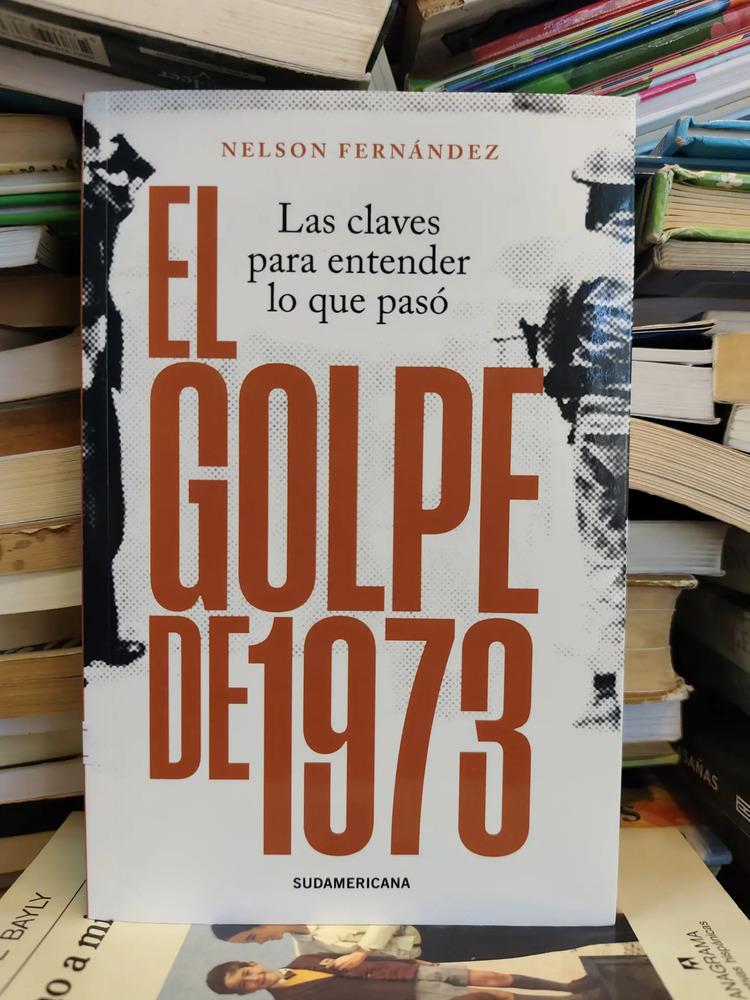 El Golpe Del 73 - Nelson Fernández - Imagen 2