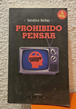 Prohibido Pensar / Sandino Núñez