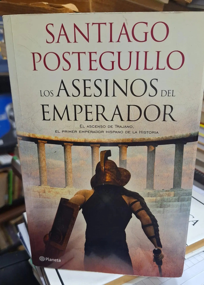 Los Asesinos Del Emperador - S. Posteguillo - Imagen 2