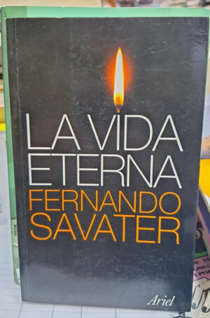 La Vida Eterna - F. Savater