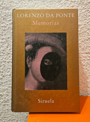 Lorenzo Da Ponte - Memorias (tapa Dura)