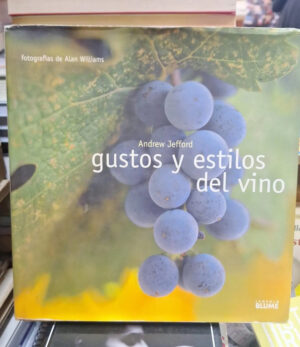 Gustos Y Estilos Del Vino - A. Jefford