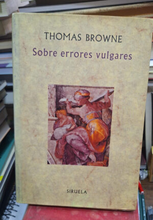 Sobre Errores Vulgares - T. Browne