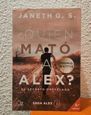 ¿quién Mató A Alex? 2. El Secreto Desvelado - Janeth, G. S.