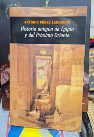 Historia Antigua De Egipto Y Del... - A. Perez