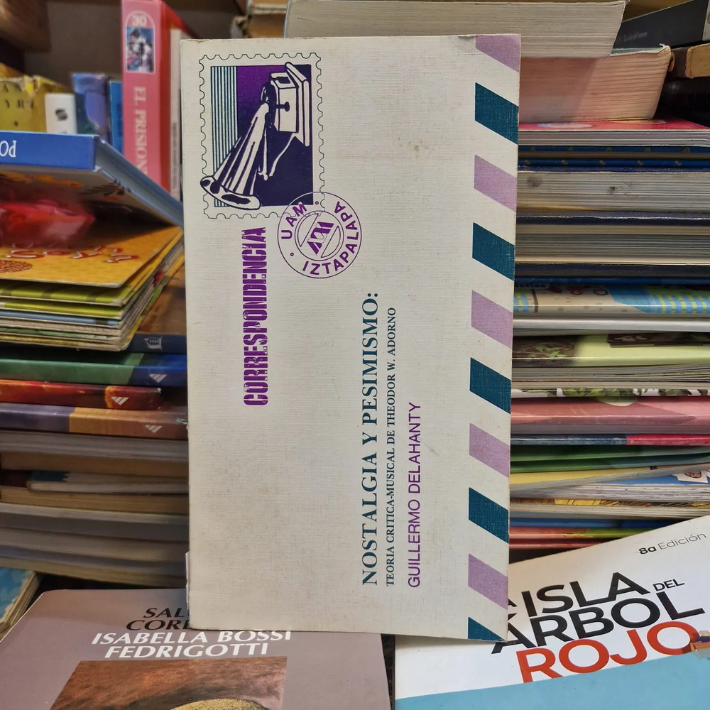 Nostalgia Y Pesimismo: Theodor W. Adorno - G. Delahanty