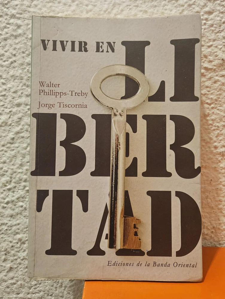 Vivir En Libertad - Walter Phillipps-treby, Jorge Tiscornia