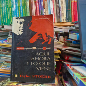 Aquí, Ahora Y Lo Que Viene - Taylor Stoehr