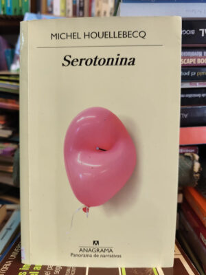 Serotonina - Michel Houellebecq