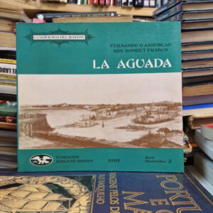 La Aguada - Fernando O. Assuncao Y Iris Bombet Franco