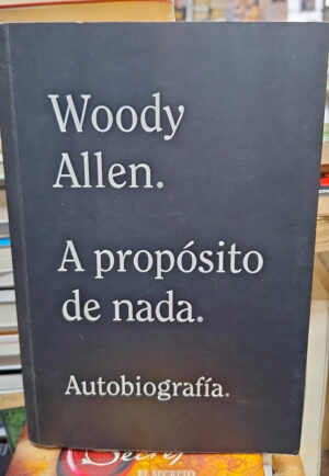 A Proposito De Nada - W. Allen