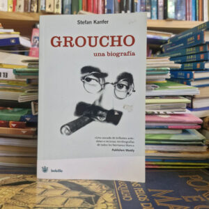 Groucho: Una Biografía - Stefan Kanfer