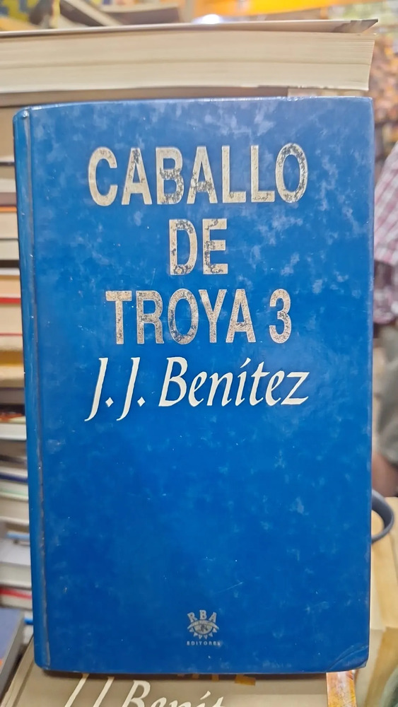 Caballo De Troya 3 - J. J. Benitez