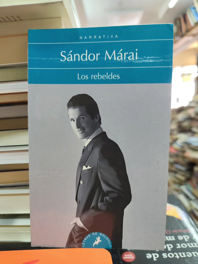 Los Rebeldes - Sandor Márai