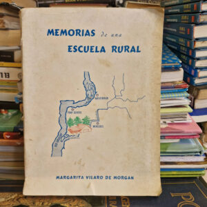 Memorias De Una Escuela Rural - Margarita Vilaro De Morgan
