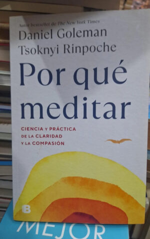 Por Que Meditar - D. Goleman / T. Rinpoche