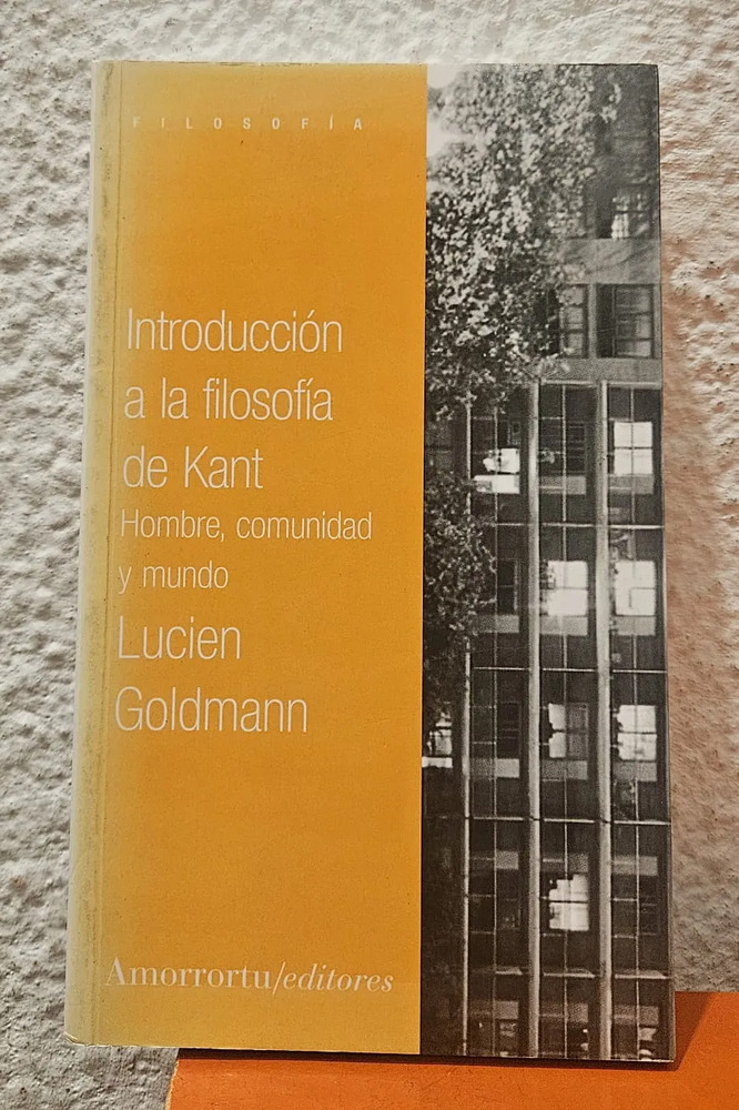 Introduccion A La Filosofia De Kant - Lucien Goldmann - Imagen 2