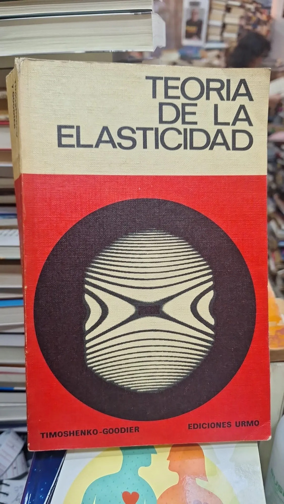 Teoria De La Elasticidad - Timoshenko Y Goodier