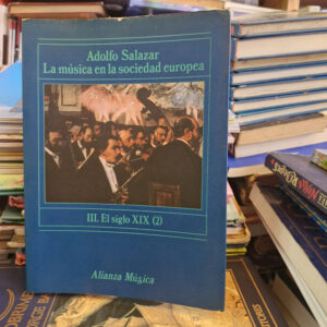 La Musica En La Sociedad Europea.vol Ill(2) - Adolfo Salazar