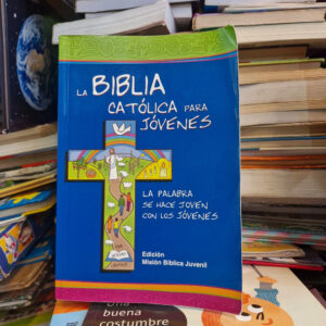 La Biblia Católica Para Jóvenes - Misión Bíblica Juvenil