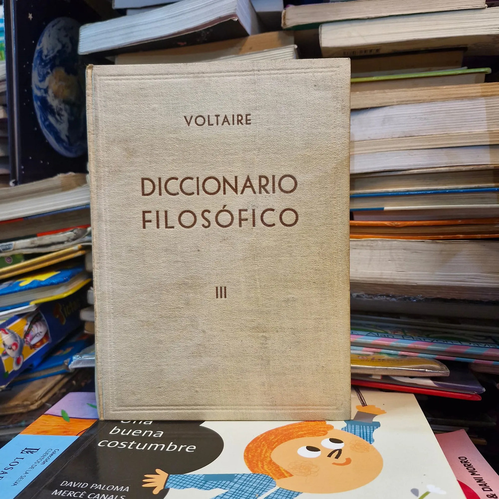 Diccionario Filosófico Vol I Il Y Ill - Voltaire - Imagen 4
