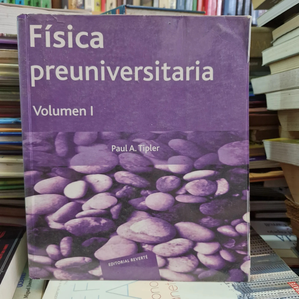 Física Preuniversitaria: Vol. 1 - Paul A. Tipler