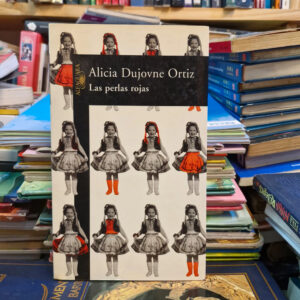 Las Perlas Rojas - Alicia Dujovne Ortiz
