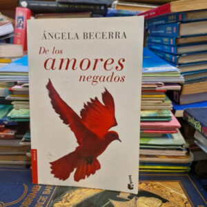 De Los Amores Negados - Ángela Becerra