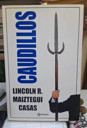 Caudillos - L. Maiztegui