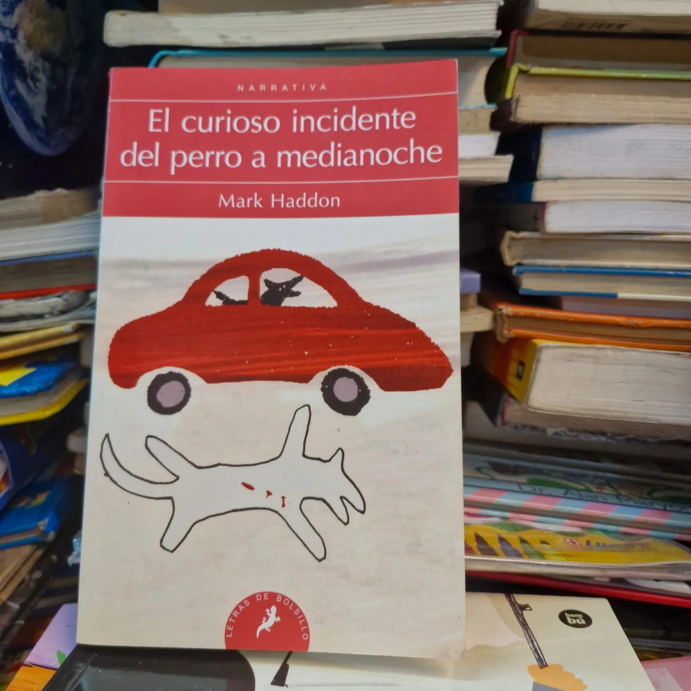 El Curioso Incidente Del Perro A Medianoche - Mark Haddon