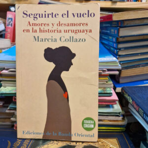 Seguirte El Vuelo - Marcia Collazo
