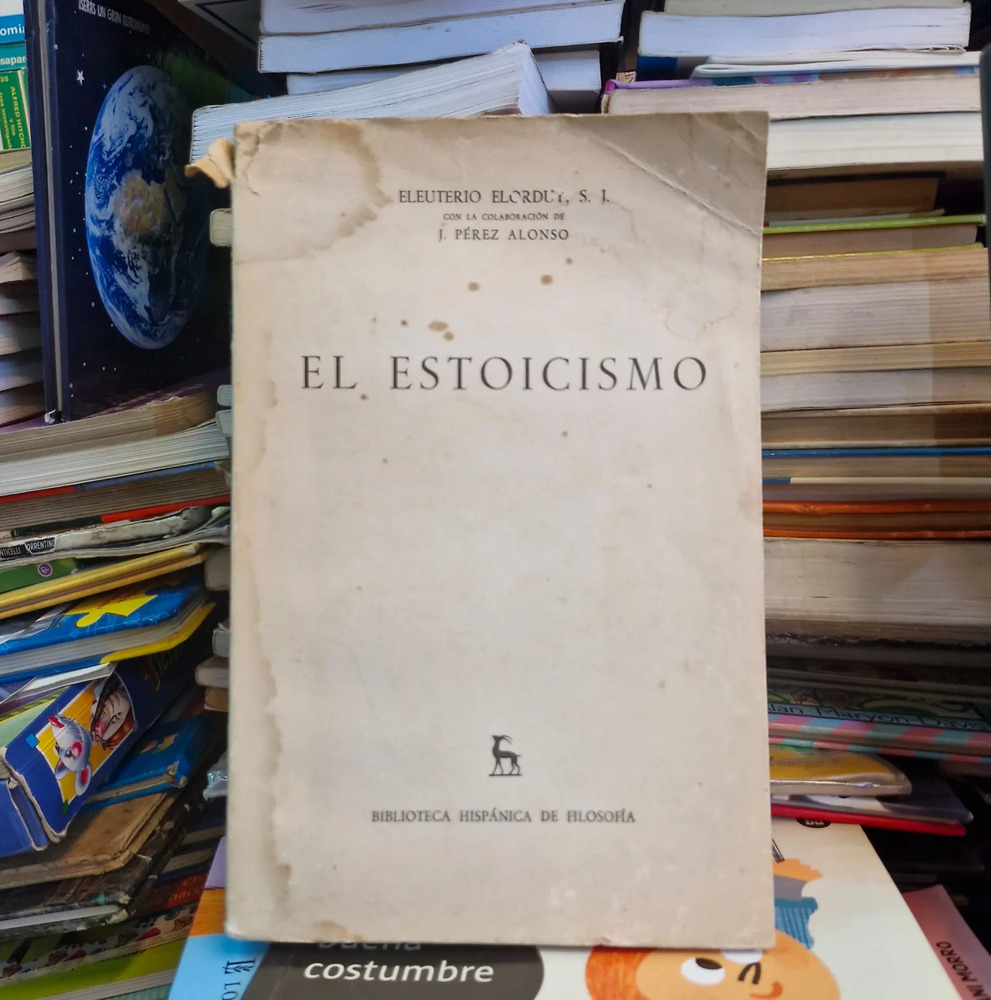 El Estoicismo I Y Il - Eleuterio Elorduy Y J. Pérez Alonso - Imagen 2