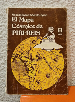 El Mapa Cósmico De Piri-reis - Rodolfo López