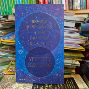 Breves Respuestas A Las Grandes Preguntas - Stephen Hawking