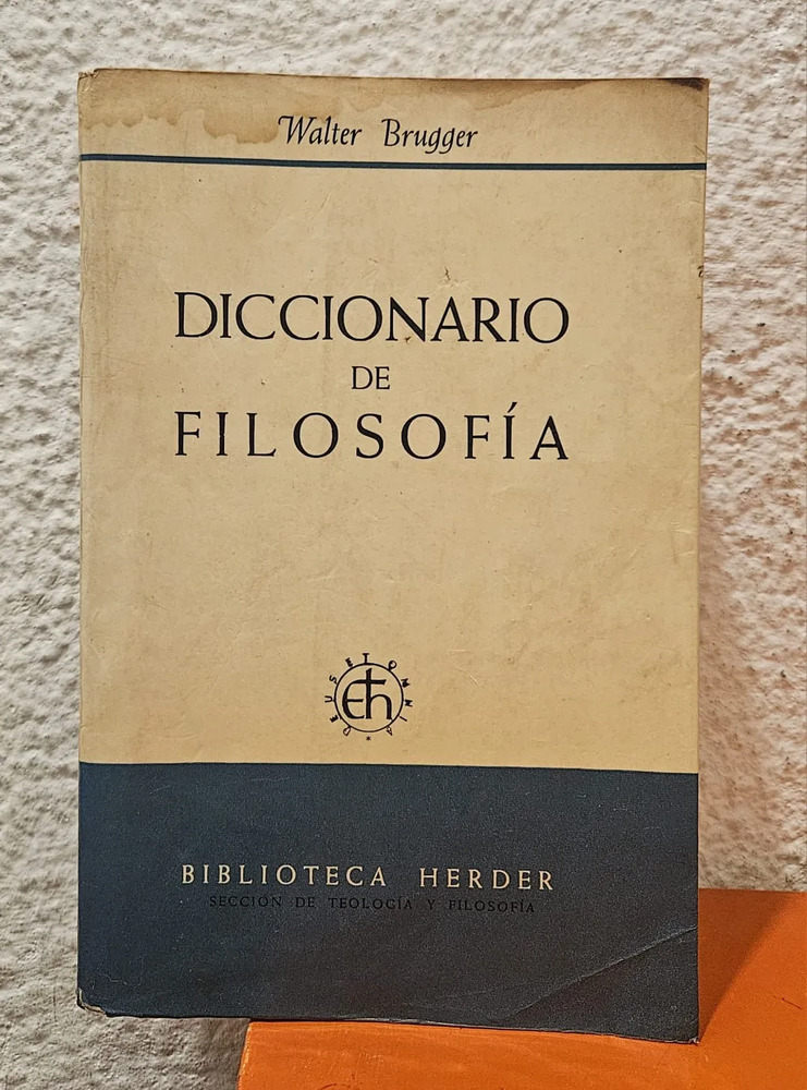 Diccionario De Filosofía - Walter Brugger