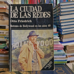 La Cuidad De Las Redes - Otto Friedrich
