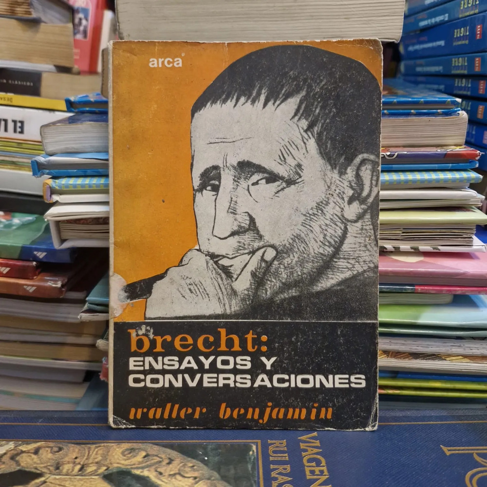Brecht: Ensayos Y Conversaciones - Walter Benjamin