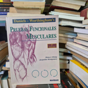 Pruebas Funcionales Musculares - J. Montgomery, H. Hislop