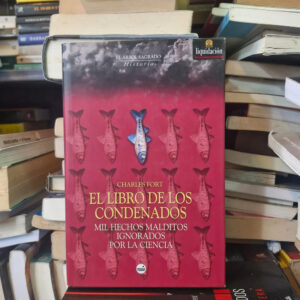 El Libro De Los Condenados - Charles Fort