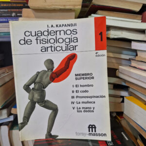 Cuadernos De Fisiología Articular 1 - I. A. Kapandji