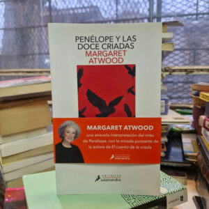 Penélope Y Las Doce Criadas - Margaret Atwood