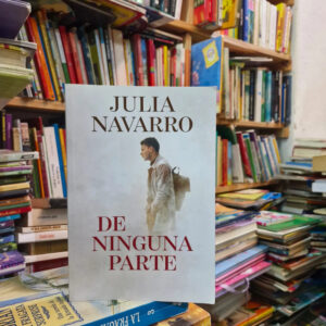 De Ninguna Parte - Julia Navarro